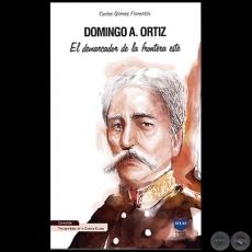 DOMINGO A. ORTIZ - Autor: CARLOS GÓMEZ FLORENTÍN - Año 2020